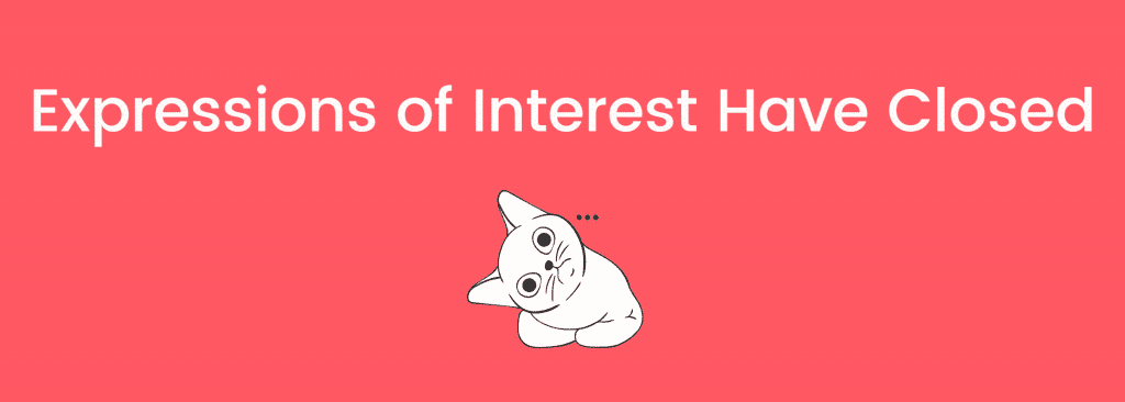 expressions of interest have closed