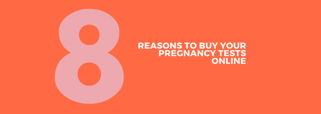 blog post 8 reasons to buy your pregnancy tests online