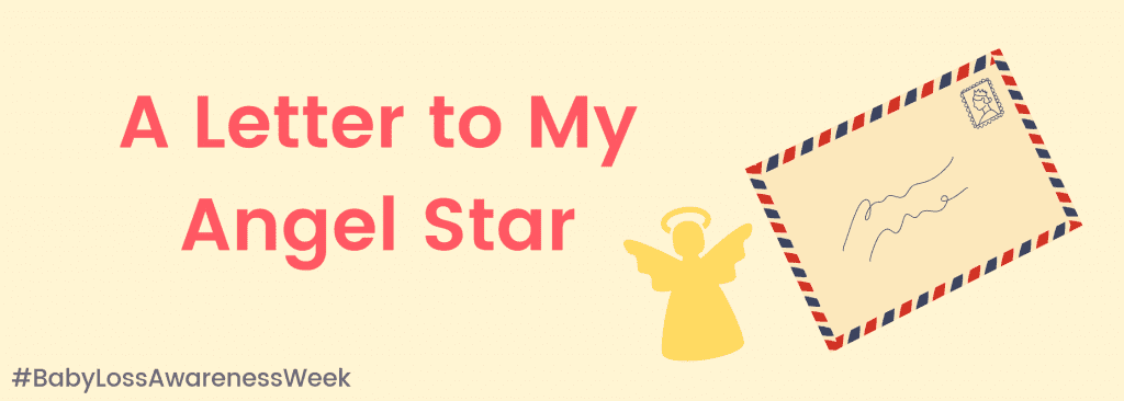 letter to my angel star baby loss awareness week